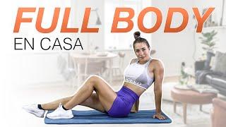 RUTINA FULL BODY EN CASA  | 30 MINUTOS ⏱