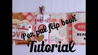 Tutorial on my Pen Pal Flip Book!