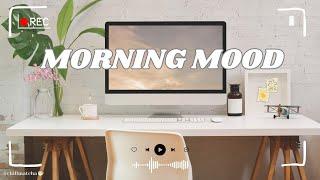 𝐏𝐥𝐚𝐲𝐥𝐢𝐬𝐭 Morning Mood | Energetic Vibes for a Fresh Start 