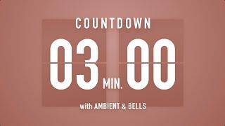 3 Minutes Countdown Timer Flip Clock  / +Ambient‍️+ Bells