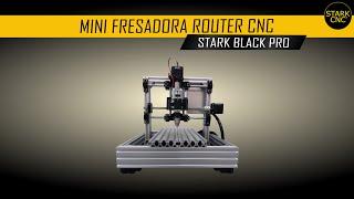 Mini Router CNC - Stark Black Pro - Gravação em Alumínio