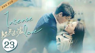 Intense Love ▶EP 23 When Princess Met Her Gentle Doctor ‍️｜Love My Sweetie You Can Only Be Mine