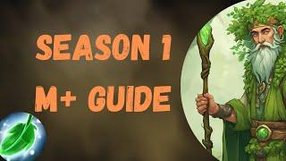 Restoration Druid Season 1 The War Within | Full Mythic Plus Guide