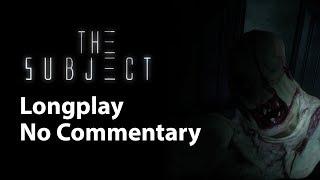 The Subject | Full Game | No Commentary