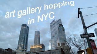 art gallery hop with me  | EP 0 (pre-quarantine in NYC)