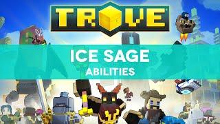 Trove: Ice Sage (Skills/Abilities) PREVIEW