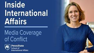 Media Coverage of Conflict  ||  Inside International Affairs