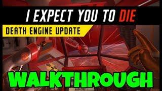 How to Complete BRAND NEW MISSION - Death Engine - I Expect You To Die - VR