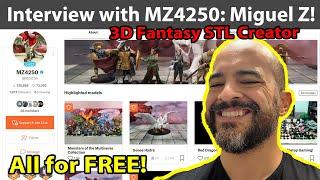 Interview with MZ4250: Miguel Z, Provider of Free D&D STL Files!