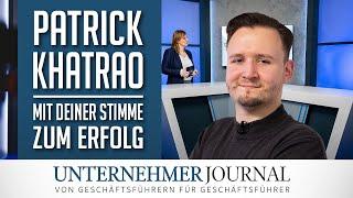 Patrick Khatrao im Interview: So wird man mit seiner Stimme erfolgreich | UnternehmerJournal TV