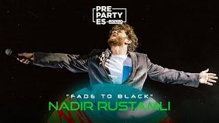 Nadir Rustamli - "Fade To Black" - Azerbaiyán   | PrePartyES 2022