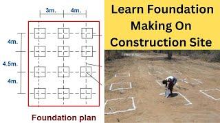 Foundation Layout | Foundation Marking On Site | Column Position Fixing In Footing | Foundation