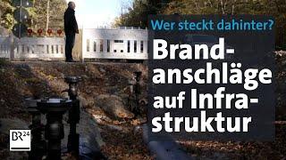 Kriminalität: Brandanschläge auf Infrastruktur | Kontrovers | BR24