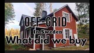 What did we buy , our off grid Sweden property tour