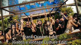 Frank Ocean - Lost (Gabss e Vintage Culture Edit)