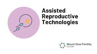 Assisted Reproductive Technologies