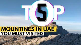 Top 5 Must Visit Mountains in the UAE - 2025  | Khaleej Journal | #latestnews #mountains #hiking