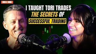 Trading Like a Pro: I Taught Tori Trades the Secrets of Successful Trading