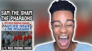 Sam The Sham & The Pharaohs - Li'l Red Riding Hood | FIRST TIME REACTION