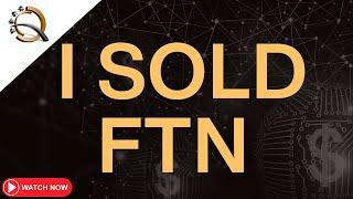 I Sold FTN! - Reasons & Transaction Breakdown | Financial 15 Split