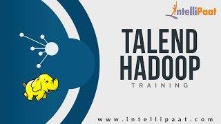 Talend Hadoop Tutorial | Talend Hadoop YouTube Video | Intellipaat