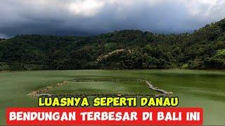 INDAHNYA PANORAMA BENDUNGAN TERBESAR DI BALI INI || BENDUNGAN TITAB ULARAN