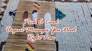 Pick A Card Reading Urgent Messages You Need To Hear