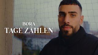 BORA - TAGE ZÄHLEN (OFFICIAL VIDEO)