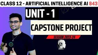 Class 12: Capstone project | Expected Questions | CBSE 2024 | AI 843 |Artificial Intelligence|Aakash