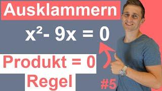 Quadratische Gleichungen #5 Ausklammern und Produkt=0-Regel/ Nullproduktsatz anwenden