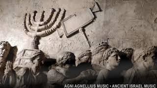 Agni Agnellius Music - Ancient Israel Music