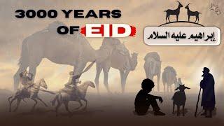 3000 Years of Eid | The Story of Prophet Ibrahim (A.S.) |ZAEEM DOCUMENTARY|