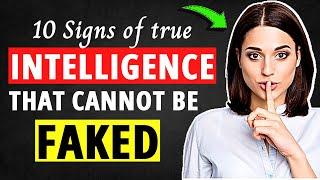 10 Signs Of Genuine Intelligence That Cannot Be Fake