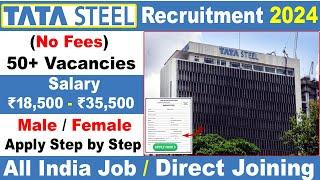 Tata Steel Recruitment 2024 | Tata Steel Company Job Vacancy | Private Job Vacancy| Job Vacancy 2024