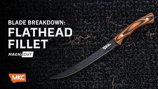 THE FLATHEAD FILLET - FILLETING + BONING KNIFE : BREAKDOWN, FEATURES & SPECS