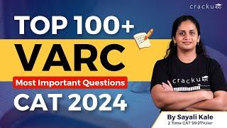 Most Important Top 100+ VARC Questions for CAT 2024 | Solved by Sayali Ma'am (CAT 99.97%iler)