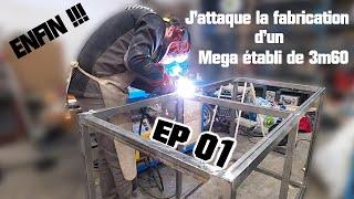 Fabrication d'un établi de 3m60 EP 01, structure en acier