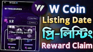 W Coin Airdrop & Pre Listing Reward Claim || W Coin New Update Today