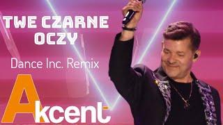 Akcent - Twe Czarne Oczy (Dance Inc. Remix) 2024