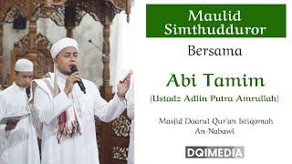 Maulid Simthudduror  | Abi Tamim ( Ustadz Adlin Putra Amrullah ) 22-09-24