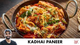 Kadhai Paneer Recipe | स्वादिष्ट कढ़ाई पनीर | Restaurant Style | Chef Sanjyot Keer