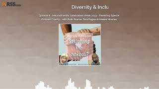 Season 1 - Ep8 - Neurodiversity Celebration Week 2023 - Parenting Special Children Charity - with...