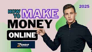 How to make money online 2025