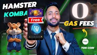 Hamster Kombat Gas Fees Free Update | FREE TON Coin