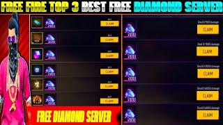 FREE FIRE TOP 3 BEST FREE DIAMOND SERVER | FREE FIRE BEST SERVER FOR FREE DIAMOND | FF FREE DIAMOND