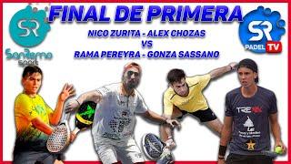 TERRIBLE  FINAL de 1ra Cat   entre NICO ZURITA - ALEX CHOZAS Vs RAMA PEREYRA  - GONZA SASSANO