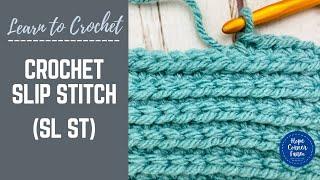 CROCHET SLIP STITCH: How to Slip Stitch in Crochet for Beginners | SLST | Slow