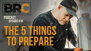 Best Things For Emergency Preparedness - Be Ready in These 5 KEY Areas| Episode #10