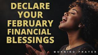 Declare your February financial blessings | Speak Blessings over February 2025