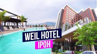 WEIL Hotel Ipoh | Hotel Review | Where to stay in Ipoh